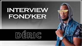 Déric | Interview FONDKER - La Capitale, La rencontre avec Dj Sebb, "En Blok", Signer en France
