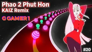 Dancing Road | Phao 2 Phut Hon - KAIZ Remix |.  🎧🎧.      #trending  #edm  @gGamer12607