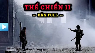 THẾ CHIẾN II (Bản Full) - Đại chiến Thế giới lần thứ 2 (1939 - 1945) | World War 2