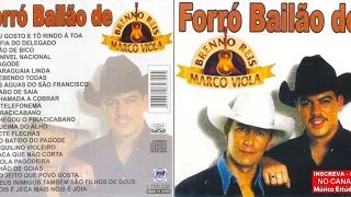 Brenno Reis & Marco Viola - Forró Bailão