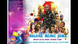 SALONE JAMS 2021 MIXED BY DJ MOSE SIERRA LEONE