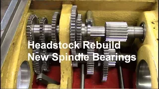 Engine Lathe Headstock Rebuild / Spindle Bearing Replacement