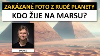 Zakázané fotky z Marsu: Zapomenuté technologie marťanů [Sueneé]