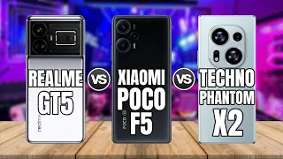 REALME GT5 vs REDMI POCO F5 vs TECHNO PHANTOM X2