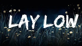 Tiësto - Lay Low (Lyrics)  | 1 Hour Lyla Lyrics