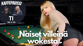 Naiset villeinä Wokesta! | Kaffepaussi | 57