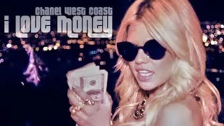 Chanel West Coast - I Love Money (Official Music Video)