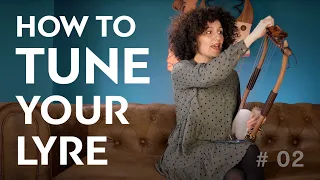 How to Tune Your Lyre 🔵 by LyreAcademy.com