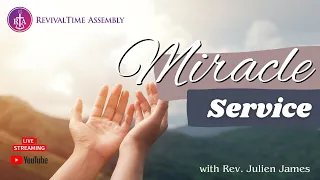 RevivalTime Assembly's Miracle Service - 05/04/2024