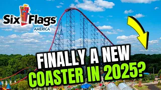 A NEW MAJOR Coaster Coming To Six Flags America In 2025?