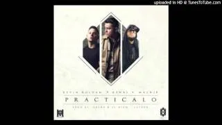 Kevin Roldan Ft. Kenai & Mackie - Practícalo