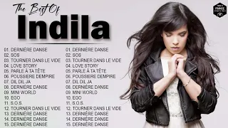 Indila Plus Grands Succès 2022 – Indila Greatest Hits Full Album