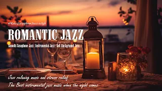 Romantic at Night with Saxophone Jazz Music for Good Mood - Soothing Jazz Music and Calm Jazz