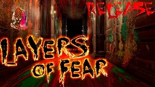 Layers Of Fear - Релиз - Глубины Страха (1)