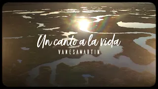 Vanesa Martín - Un canto a la vida (Video Oficial)