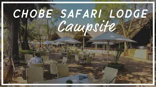 Chobe Safari Lodge Campsite | Kasane Botswana