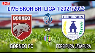 BORNEO FC VS PERSIPURA LIVE |BRI LIGA 1