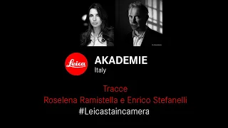#Leicastaincamera - Tracce con Roselena Ramistella e Davide De Martis