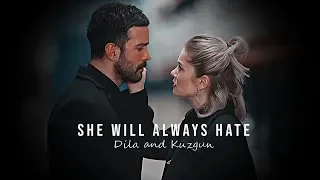 dila & kuzgun | she will always hate me