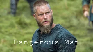 Ragnar Lothbrok - [ You Are The Most Dangerous Man ] Edit - 4k