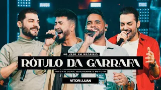 Vitor e Luan - RÓTULO DA GARRAFA - part. Guilherme e Benuto - DVD ao Vivo em Brasília