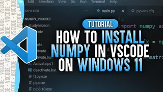 How To Install NumPy in Visual Studio Code (Windows 11)