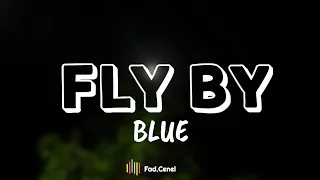 Blue - Fly By (Lyrics)
