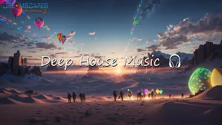 Deep House Music   Rave in the Desert 🎧 Dreamscapes Music Enjoy this sequence full of energy 🔔👍