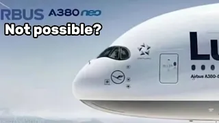 Why Airbus Can’t ACTUALLY Make The A380 Neo?