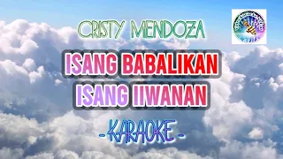 Isang babalikan Isang iiwanan (KARAOKE) Cristy Mendoza - Imelda Papin | jukebox hits opm karaoke