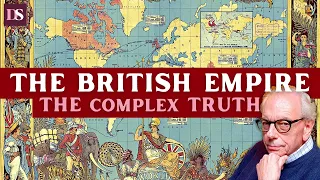 The British Empire: The Complex Truth