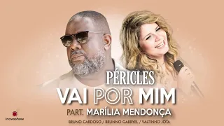 Péricles - Vai Por Mim Part. Marília Mendonça