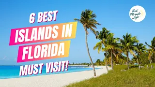 6 Best Islands In Florida to Visit (Some You've Never Heard Of)