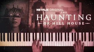 NETFLIX'S THE HAUNTING OF HILL HOUSE - OPENING TITLES PIANO COVER