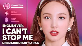 TWICE - I Can't Stop Me English Ver. (Line Distribution + Lyrics Color Coded) PATREON REQUESTED