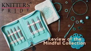 UNBOXING and Review of the Knitters Pride, Mindful Collection -  "Believe" set of knitting needles