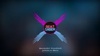 Jaroslav Beck - BALEARIC PUMPING (Beat Saber OST)