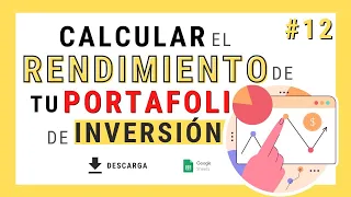 Cómo CALCULAR el RENDIMIENTO de TU PORTAFOLIO de INVERSIÓN a TIEMPO REAL | Incluye Descarga