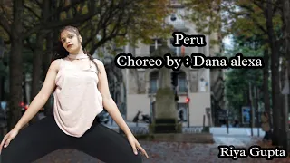 Peru | Fireboy DML | Dana Alexa Choreography | RiyaGupta.in