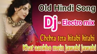 Dj,,,Chehra tera kitabi kitabi Khat aankho mein jawabi jawabi - Electro mixed by dj akhil