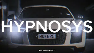Alex Menco x FNDY - Hypnosis [Car Bass Music, G House, Bass Boosted, Gangster Music]