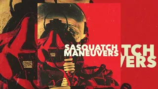 Sasquatch - Maneuvers [2017 - Full Album]