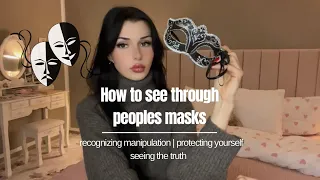 How to see through people's masks