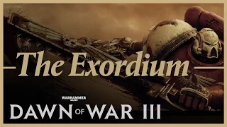 Dawn of War III - The Exordium