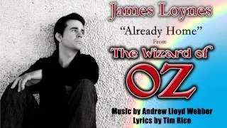 Already Home - The Wizard of Oz - James Loynes