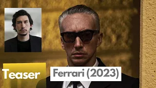 Ferrari (2023) Teaser, Adam Driver, Penélope Cruz, Shailene Woodley