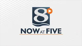 News 8 Now at Five - 5/8/24