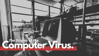 TechHistory: Origins of the Computer Virus (Documentary)