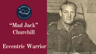 Mad Jack Churchill - Fighting Jack Churchill