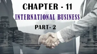 International business part-2 | class - 11 business studies | chapter - 2 | animated |